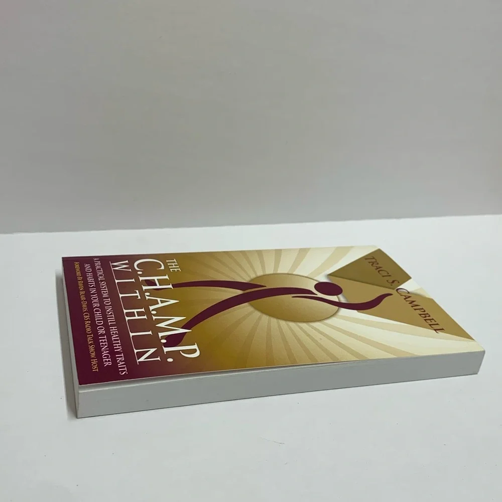 The C.H.A.M.P. Within by Traci S. Campbell Softcover Parenting Teen Guide